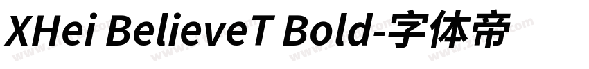 XHei BelieveT Bold字体转换